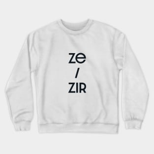 Ze / Zir Crewneck Sweatshirt